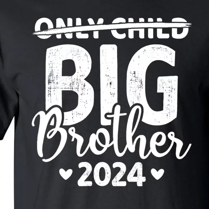 Only Child Crossed Out Big Brother 2024 Pregnancy Announce Tall T-Shirt