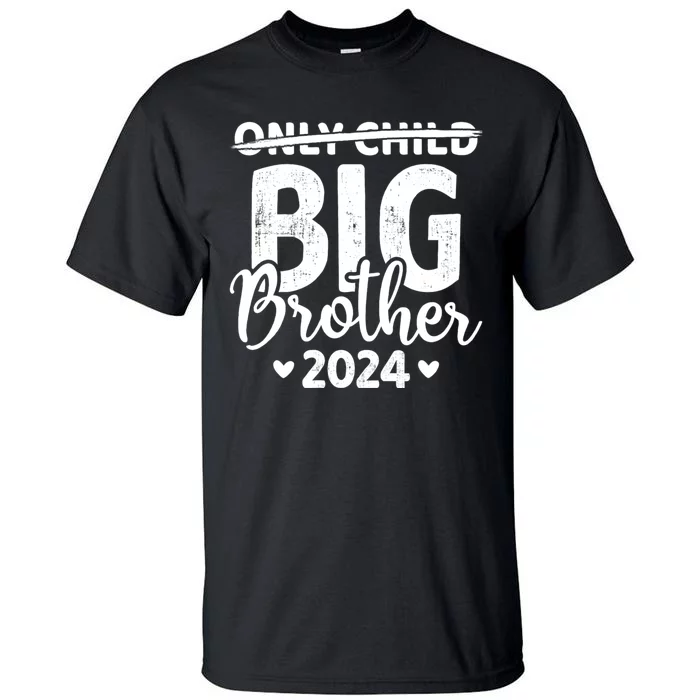 Only Child Crossed Out Big Brother 2024 Pregnancy Announce Tall T-Shirt