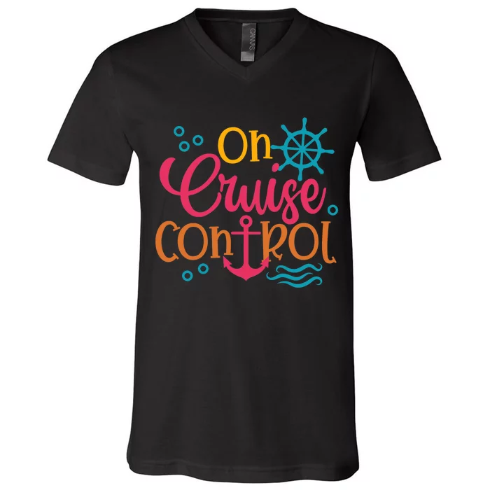 On Cruise Controls Family Cruise Trip Vacation Summer Beach V-Neck T-Shirt