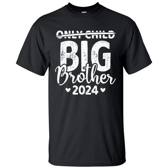 Only child crossed out big brother 2024 pregnancy Tall T-Shirt