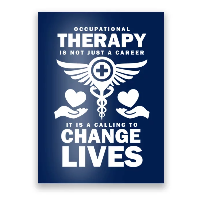 Occupational Therapy Change Lives Poster