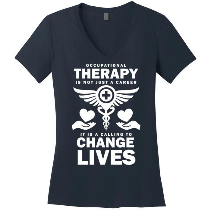 Occupational Therapy Change Lives Women's V-Neck T-Shirt