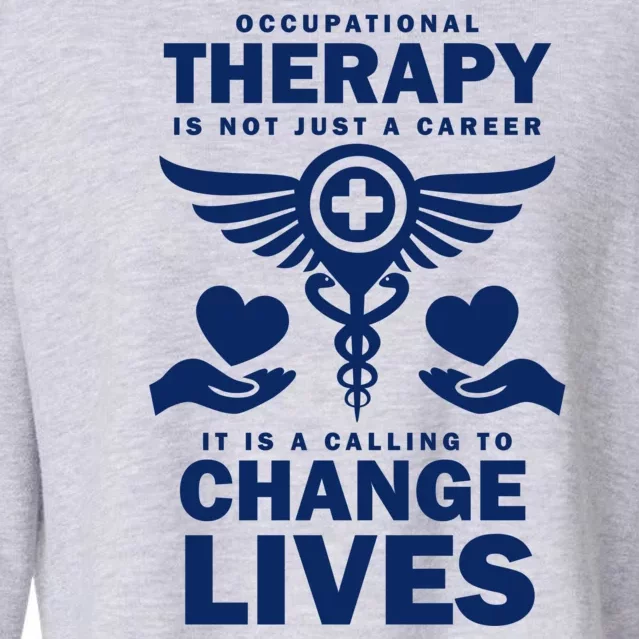 Occupational Therapy Change Lives Cropped Pullover Crew