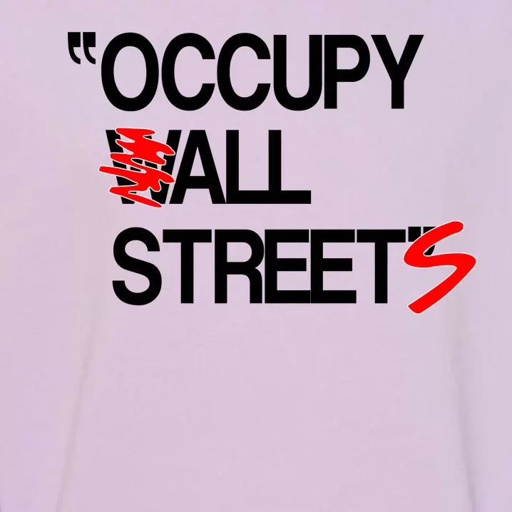 Occupy All Streets Garment-Dyed Sweatshirt