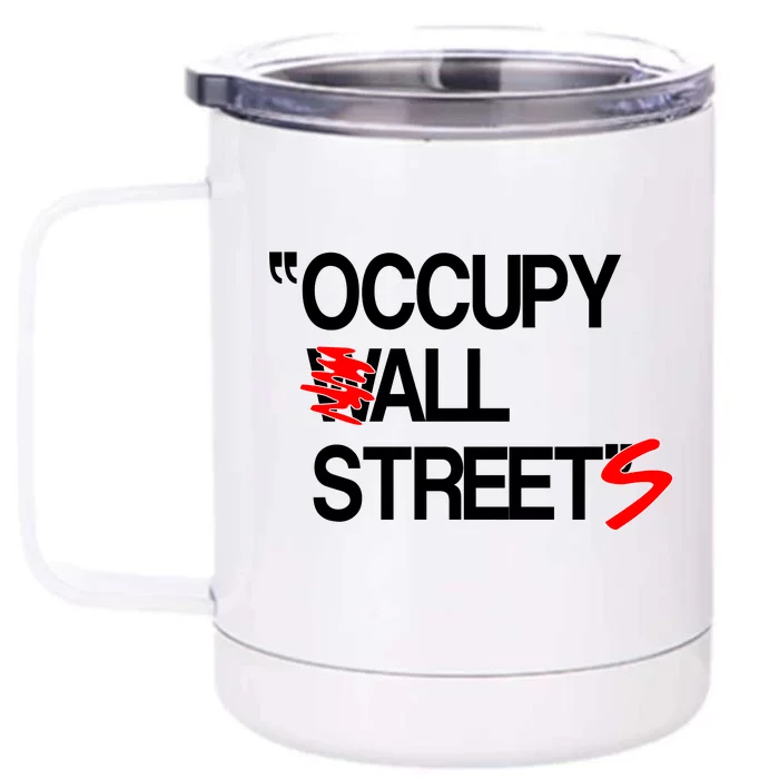 Occupy All Streets Front & Back 12oz Stainless Steel Tumbler Cup