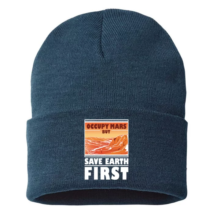 Occupy Mars But Save Earth First Sustainable Knit Beanie