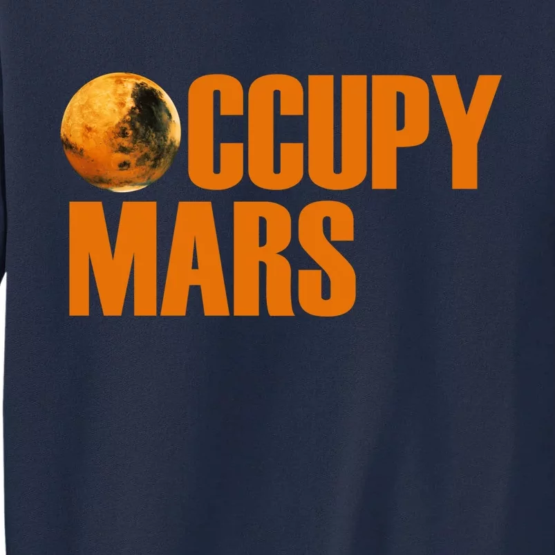 Occupy Mars Space Tall Sweatshirt