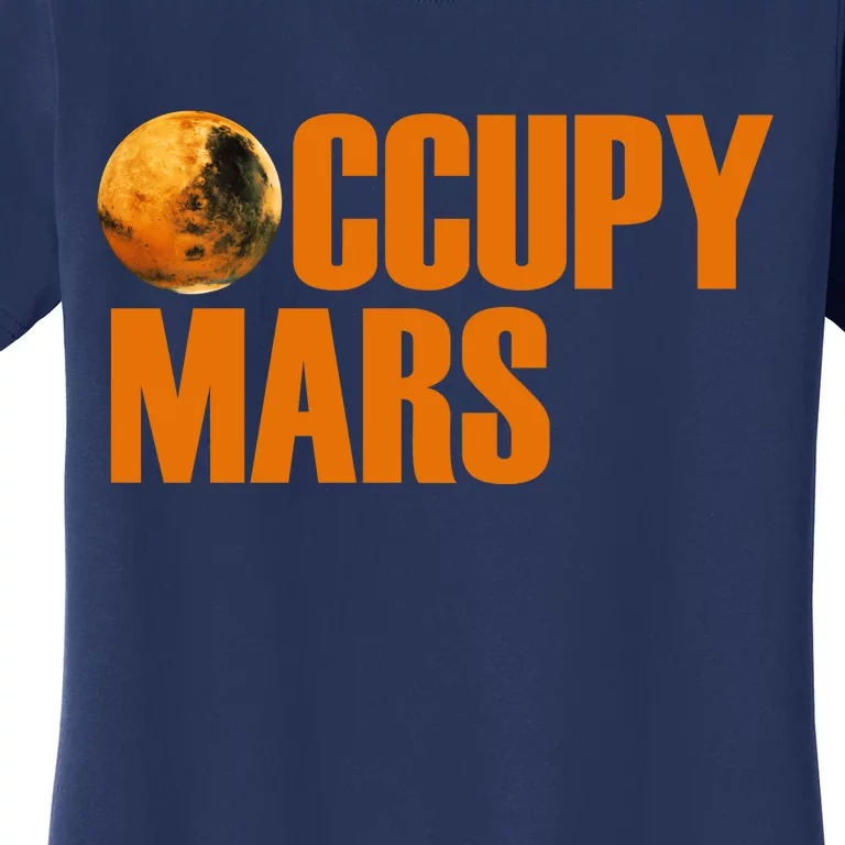 Occupy Mars Space Women's T-Shirt