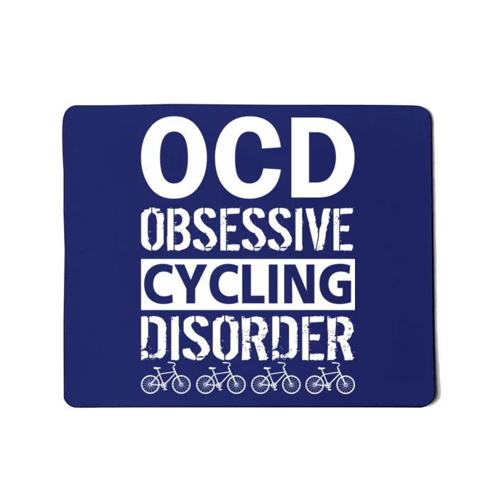 OCD Obsessive Cycling Disorder Mousepad