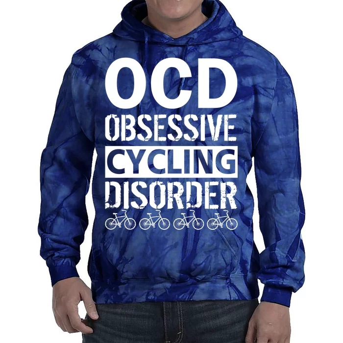 OCD Obsessive Cycling Disorder Tie Dye Hoodie