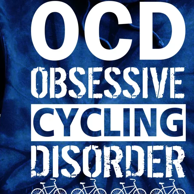 OCD Obsessive Cycling Disorder Tie Dye Hoodie