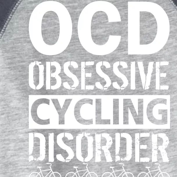 OCD Obsessive Cycling Disorder Toddler Fine Jersey T-Shirt