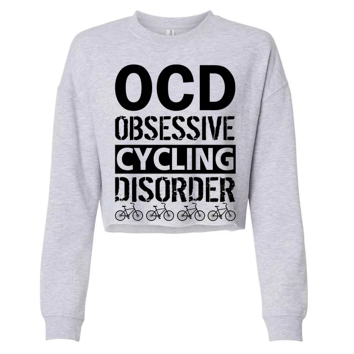 OCD Obsessive Cycling Disorder Cropped Pullover Crew