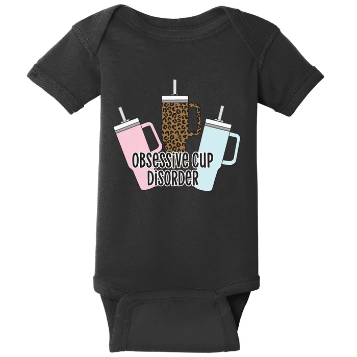 Obsessive Cup Disorder Baby Bodysuit