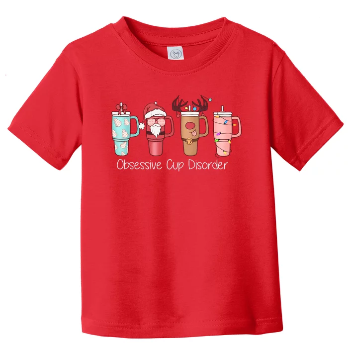 Obsessive Cup Disorder Cute Christmas Funny Toddler T-Shirt