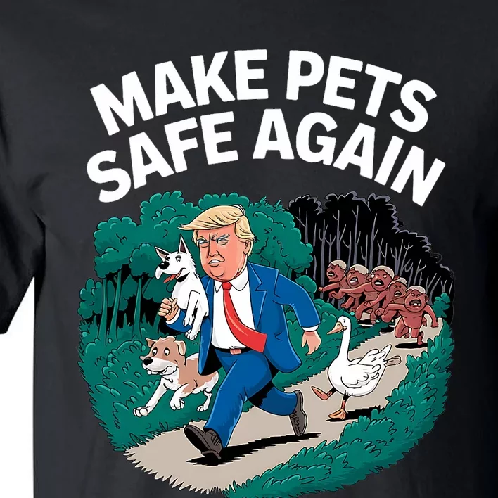 Ohio Cats Dogs Goose 2024 Debate Make Pets Safe Again Tall T-Shirt