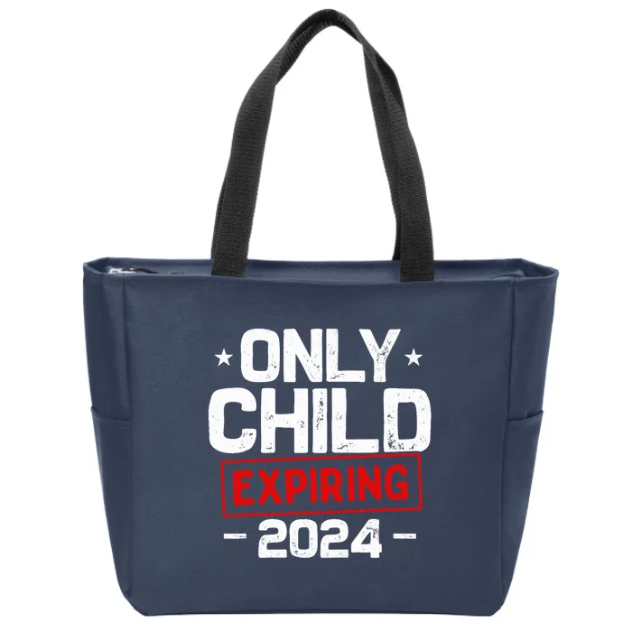 Only Child Expiring 2024 For New Big Brother Or Sister Zip Tote Bag