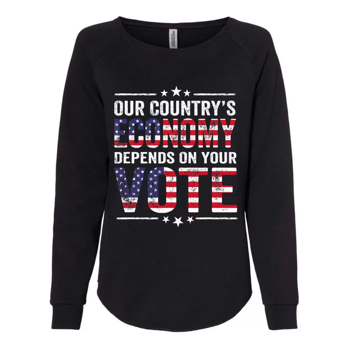 Our Country’S Economy Depends On Your Vote Womens California Wash Sweatshirt