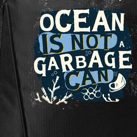 Ocean Is Not A Garbage Can City Backpack