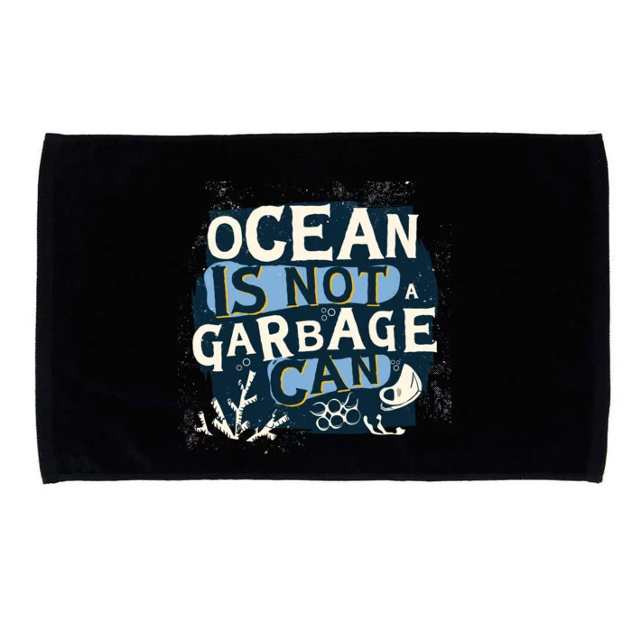 Ocean Is Not A Garbage Can Microfiber Hand Towel