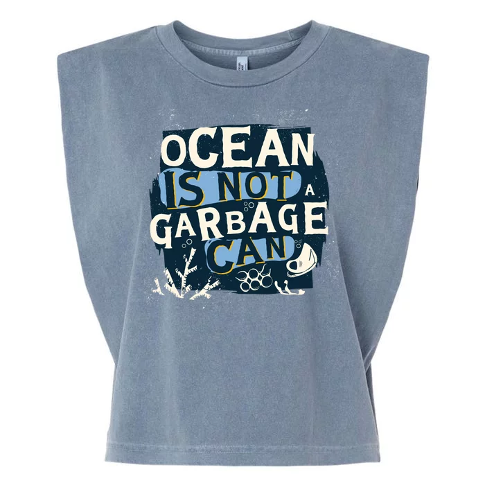 Ocean Is Not A Garbage Can Garment-Dyed Women's Muscle Tee