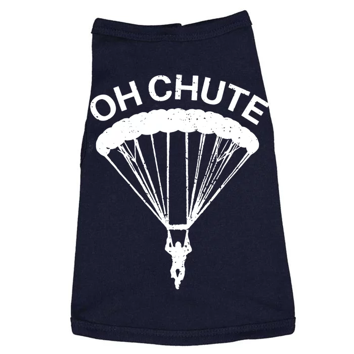 Oh Chute Funny Skydiving Gift For Skydiver Parachute Jumping Doggie Tank