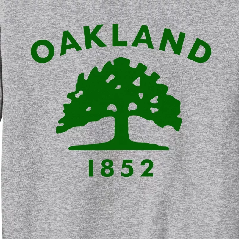 Oakland City Flag State Of California The Bay Area Town Tall Sweatshirt