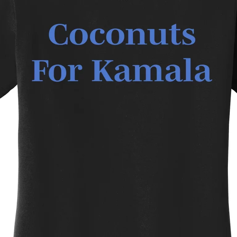 Ohkay Coconuts For Kamala Women's T-Shirt