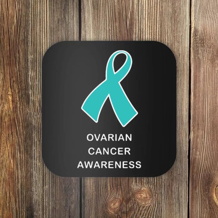 Ovarian Cancer For Women For Awareness Products Coaster