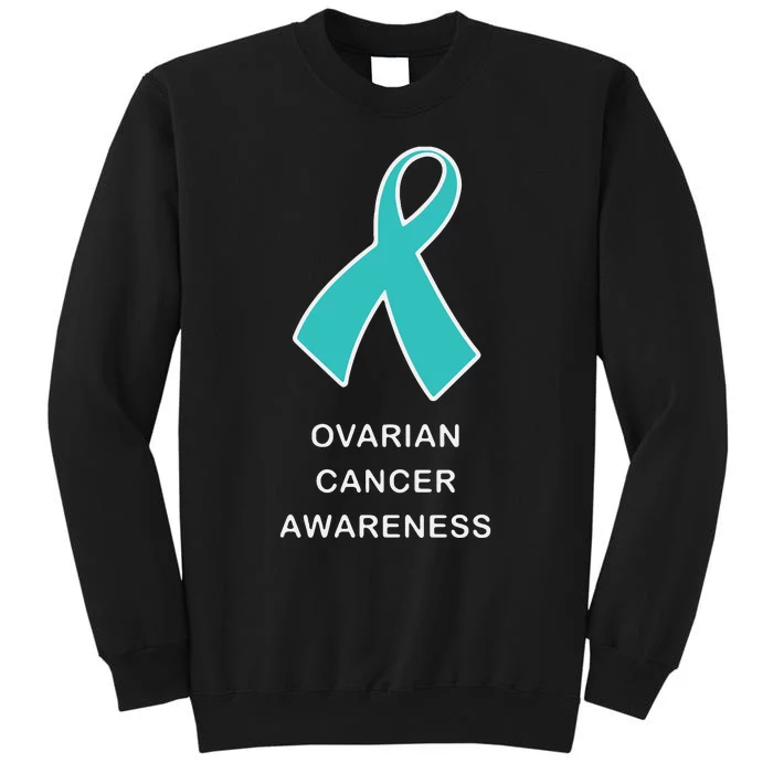 Ovarian Cancer For Women For Awareness Products Tall Sweatshirt