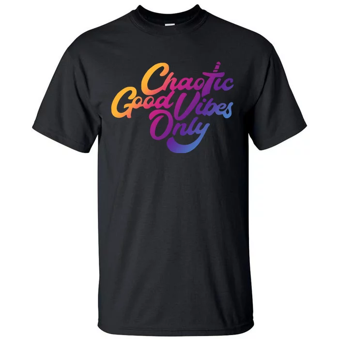 Outsidexbox Chaotic Good Vibes Only Tall T-Shirt