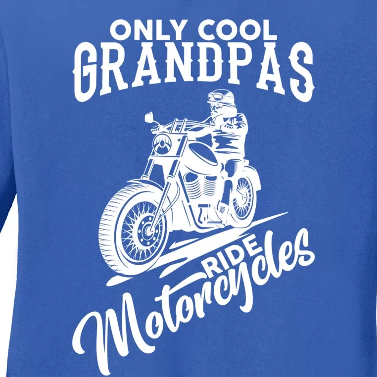 Only Cool Grandpas Ride Motorcycle Gift Ladies Long Sleeve Shirt