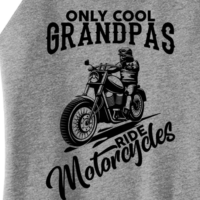 Only Cool Grandpas Ride Motorcycle Gift Women’s Perfect Tri Rocker Tank