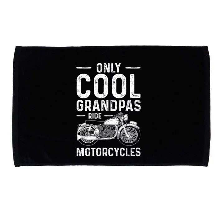 Only Cool Grandpas Ride Motorcycles Gift Grandpa Gift Microfiber Hand Towel