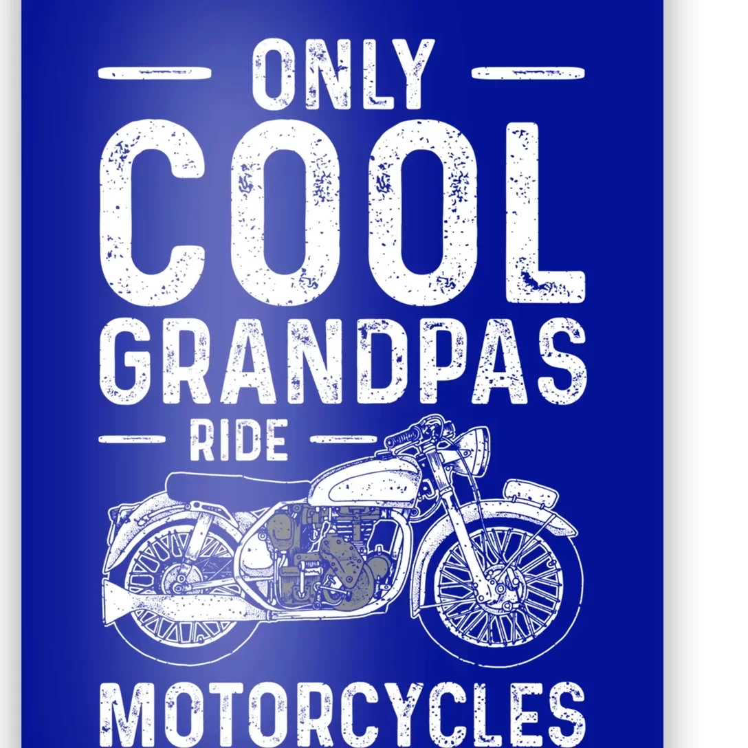 Only Cool Grandpas Ride Motorcycles Gift Grandpa Gift Poster