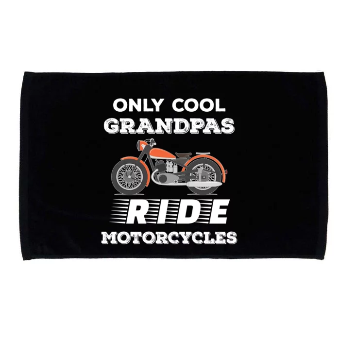 Only Cool Grandpas Ride Motorcycles For Granddad And Grandson Funny Gift Microfiber Hand Towel