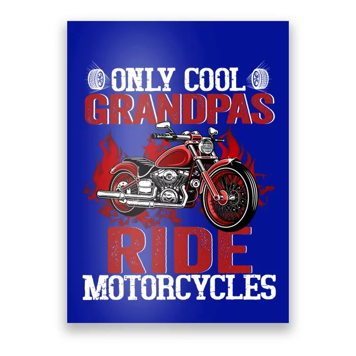 Only Cool Grandpas Ride Motorcycles Gift Poster