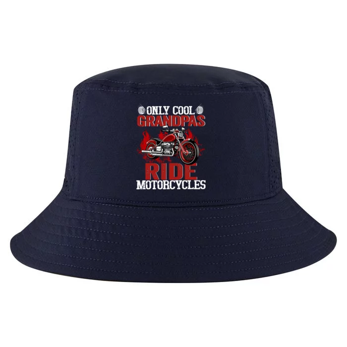 Only Cool Grandpas Ride Motorcycles Gift Cool Comfort Performance Bucket Hat