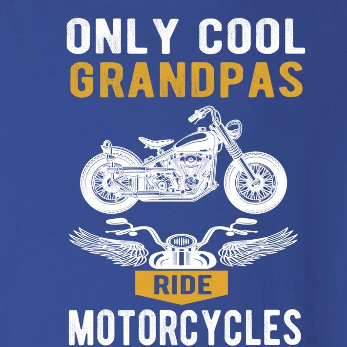 Only Cool Grandpas Ride Motorcycles A Biker And Grandpa Cute Gift Toddler Long Sleeve Shirt