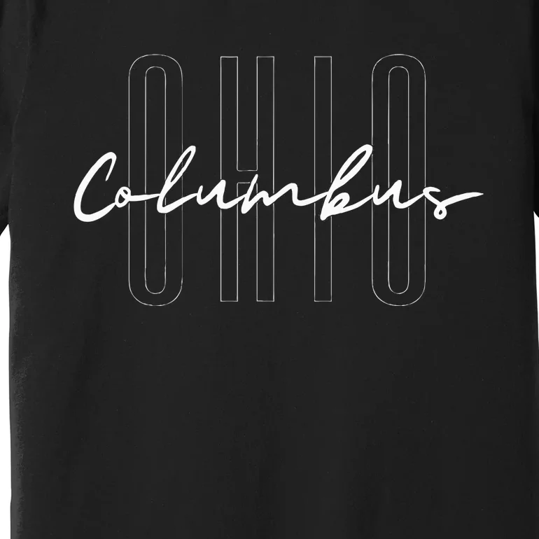 Ohio Columbus Home State Travel Oh Premium T-Shirt