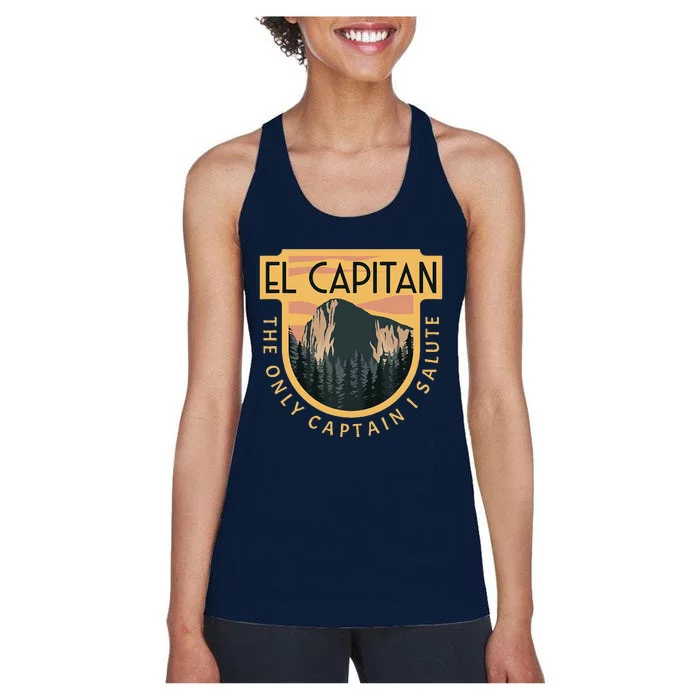 Only Captain I Salute El Capitan Rock Climber Yosemite Women's Racerback Tank