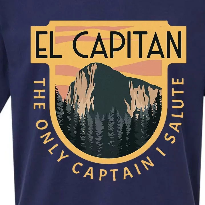 Only Captain I Salute El Capitan Rock Climber Yosemite Sueded Cloud Jersey T-Shirt