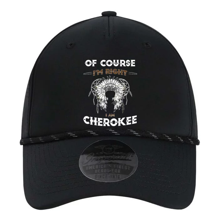 Of Course Im Right I Am Cherokee Native American Performance The Dyno Cap