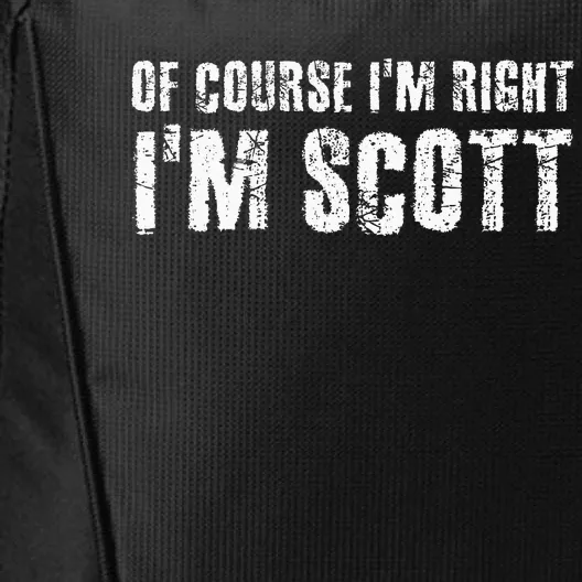 Of Course IM Right IM Scott City Backpack