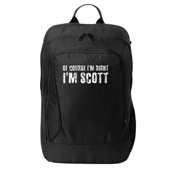 Of Course IM Right IM Scott City Backpack