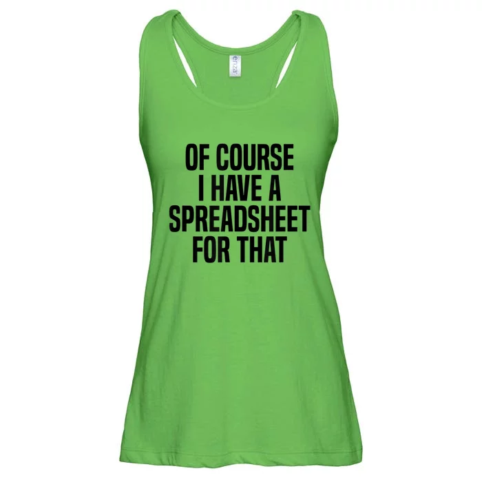 Of Course I Have A Spreadsheet For That Actuary Ladies Essential Flowy Tank