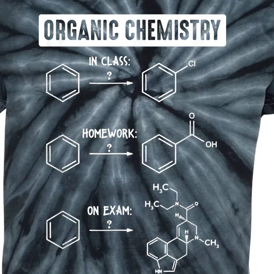 Organic Chemistry In Class Homework On Exam Kids Tie-Dye T-Shirt