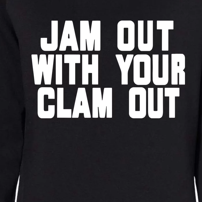 Olivia ChowS Jam Out With Your Clam Out Womens California Wash Sweatshirt