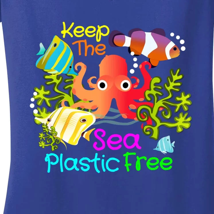 Ocean Conservation Keep The Sea Plastic Free Earth Day Gift Meaningful Gift Women's V-Neck T-Shirt