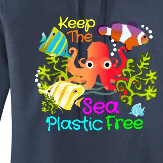 Ocean Conservation Keep The Sea Plastic Free Earth Day Gift Meaningful Gift Women's Pullover Hoodie